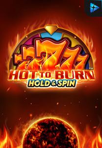 Bocoran RTP Slot Hot to Burn Hold and Spin di PENCETHOKI